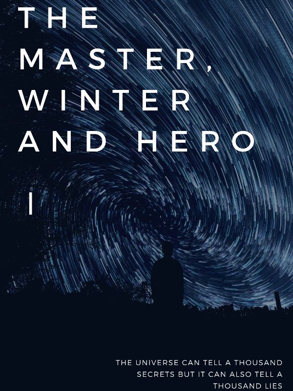 The Master, Winter and Hero Series II