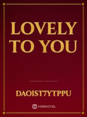 Lovely to you Book