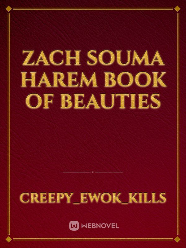 Zach Souma Harem Book of beauties