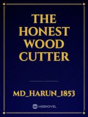 The Honest wood Cutter Book