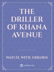 The Driller Of Khana Avenue Book