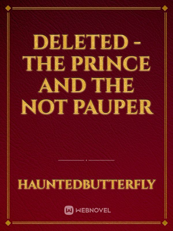 Deleted - The Prince and The Not Pauper Book