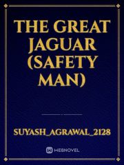 The great jaguar (safety man) Book