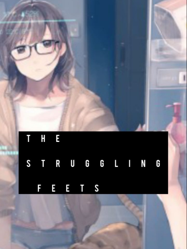The Struggling Feets