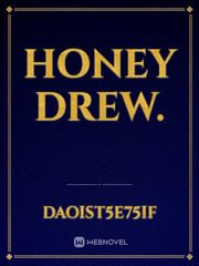Honey drew. Book
