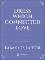 That Dress which connected love Book