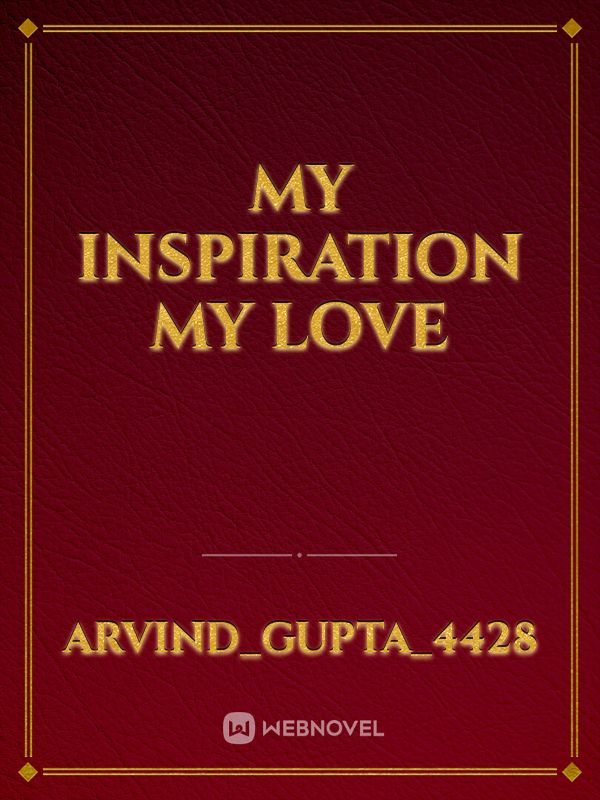 My inspiration my love Book