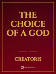 The Choice Of A God Book