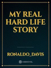 My real hard life story Book