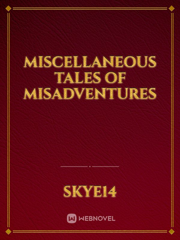 Miscellaneous Tales of Misadventures Book