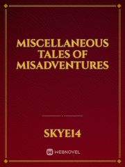 Miscellaneous Tales of Misadventures Book