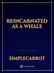 Reincarnated as a Whale Book
