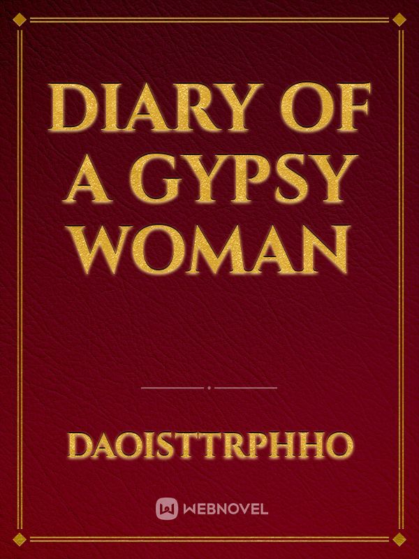 Diary of a gypsy woman