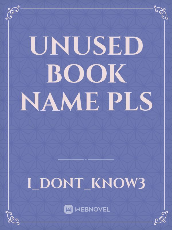 Unused Book Name pls Book