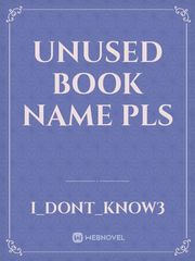 Unused Book Name pls Book