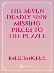The Seven Deadly Sins: Missing Pieces to the Puzzle Book
