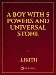 A BOY WITH 5 POWERS AND UNIVERSAL STONE Book