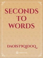 Seconds to words Book