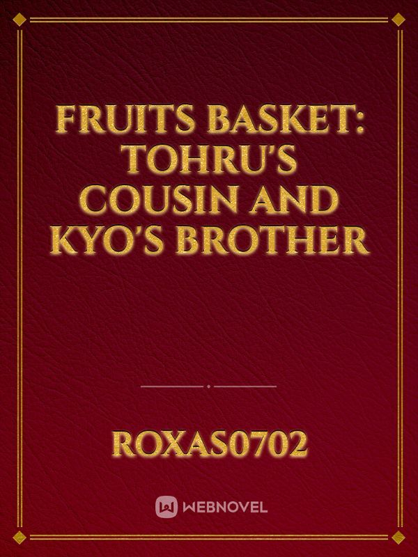 Fruits Basket: Tohru's Cousin and Kyo's Brother