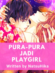 Pura-pura Jadi Playgirl (HIATUS) Book