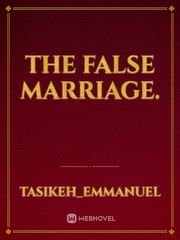 THE FALSE MARRIAGE. Book