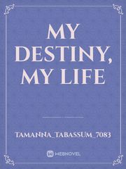 My Destiny, My Life Book