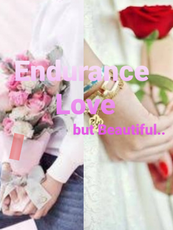 Endurance 
 Love 
 ......But Beutiful