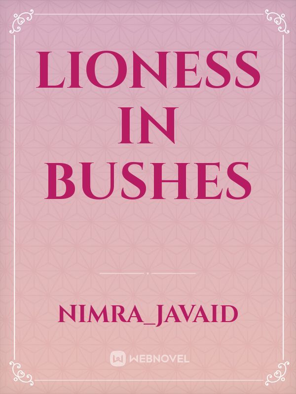 Lioness in bushes