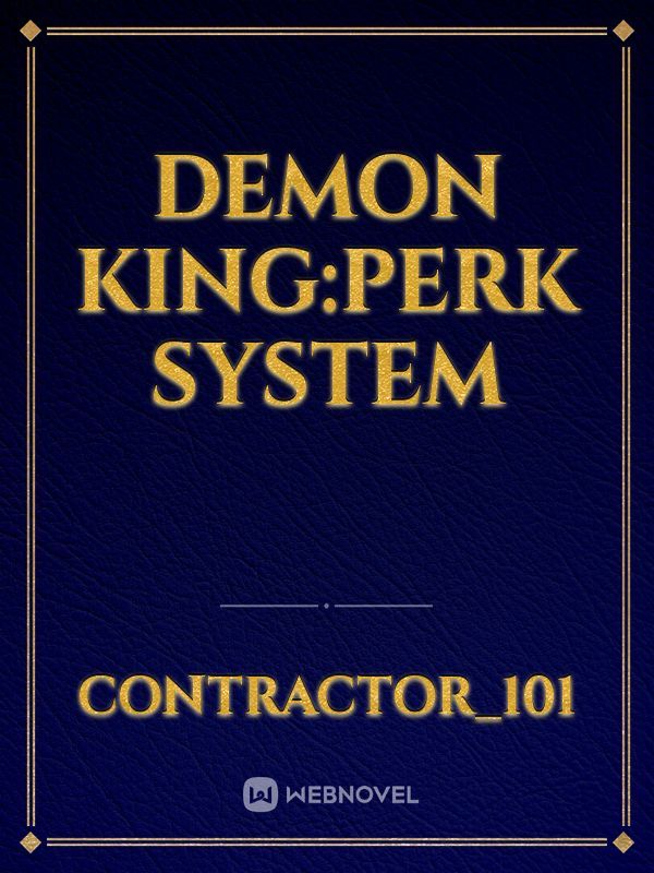Demon King:Perk system