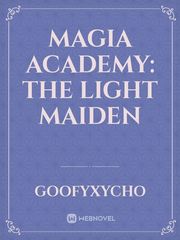 Magia Academy: The Light Maiden Book