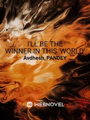 I'll be the winner in this 'world' Book