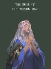 The Bride of the Dragon King Book