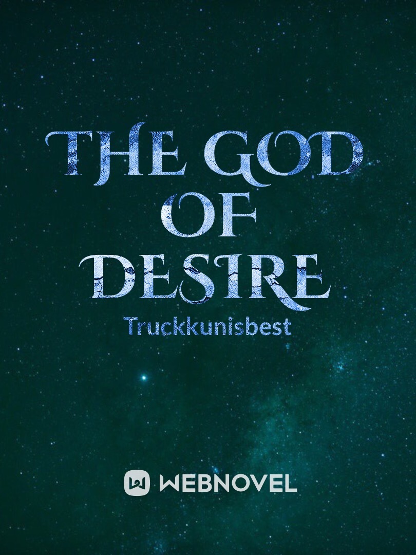 The God Of Desire