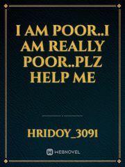 I am poor..i am really poor..plz help me Book
