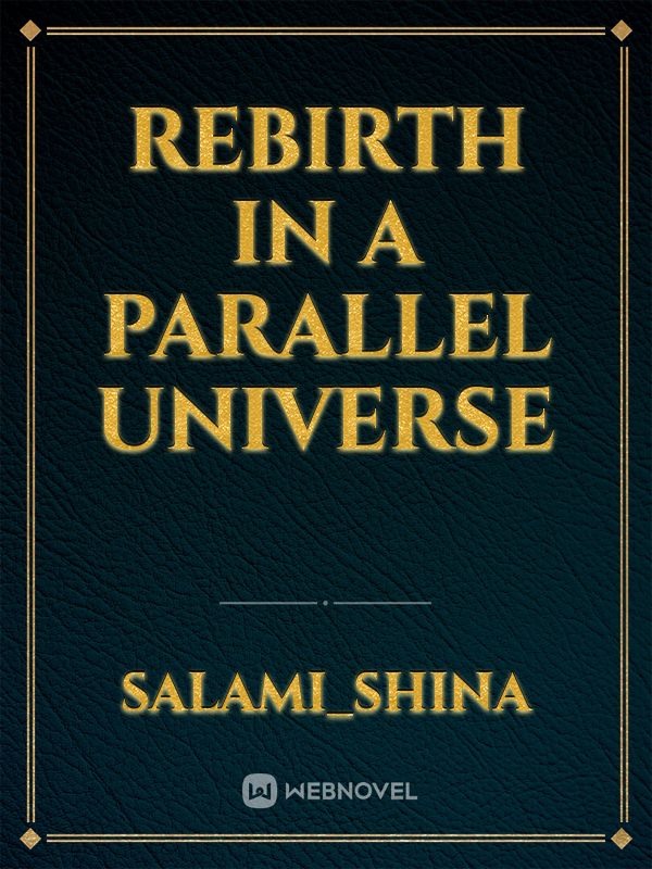 Rebirth in a parallel universe Book
