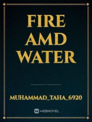 Fire amd water Book
