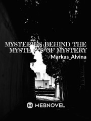 MYSTERIES BEHIND THE MYSTERY'S OF MYSTERY Book
