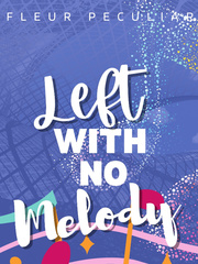 LEFT WITH NO MELODY Book