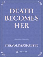 Death Becomes Her Book