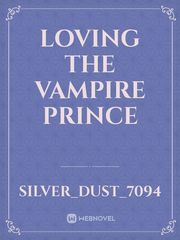 Loving the vampire prince Book