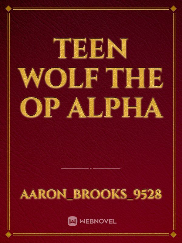 Teen wolf the op alpha