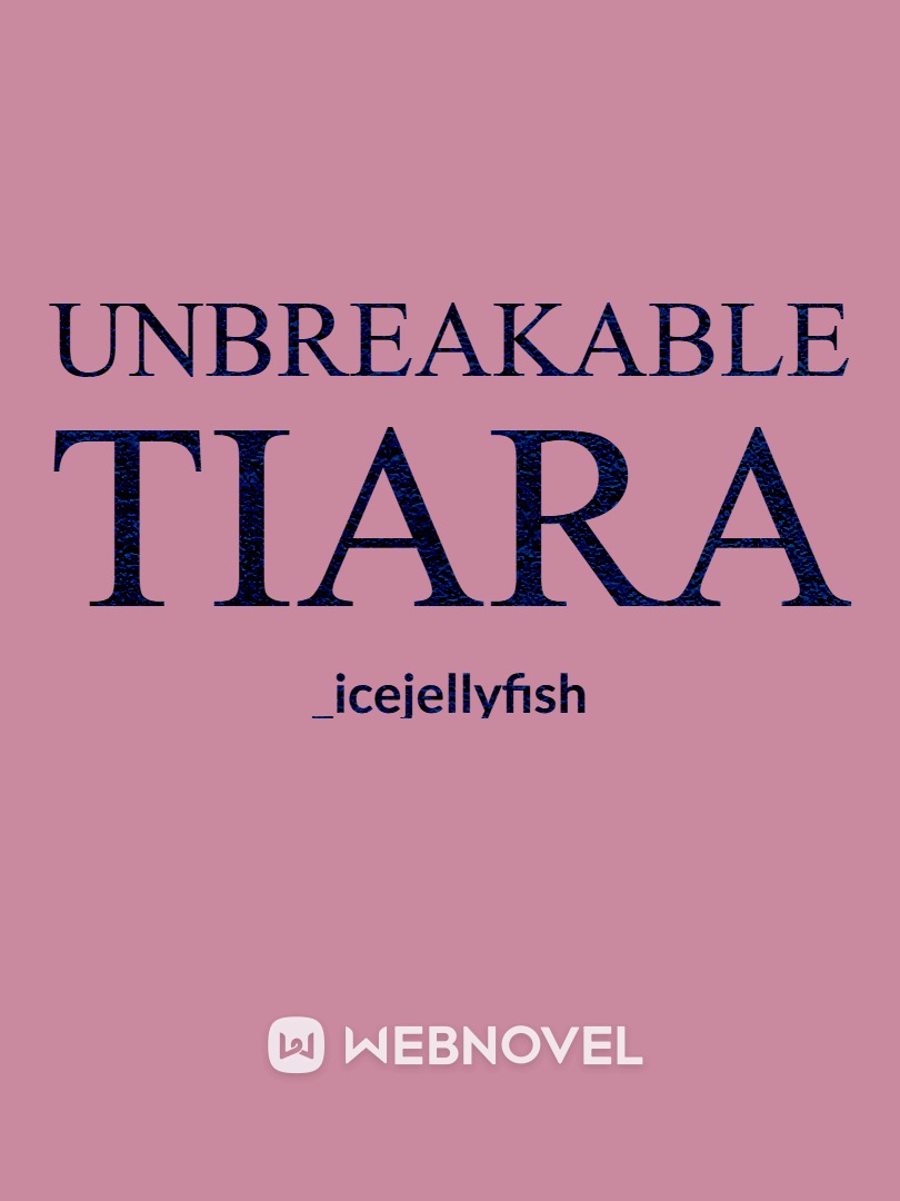 Unbreakable Tiara
