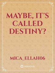 Maybe, It's called DESTINY? Book