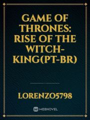 Game of Thrones: The Rise of the Witch King(PT-BR) Book