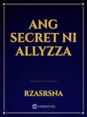 ANG SECRET NI ALLYZZA Book