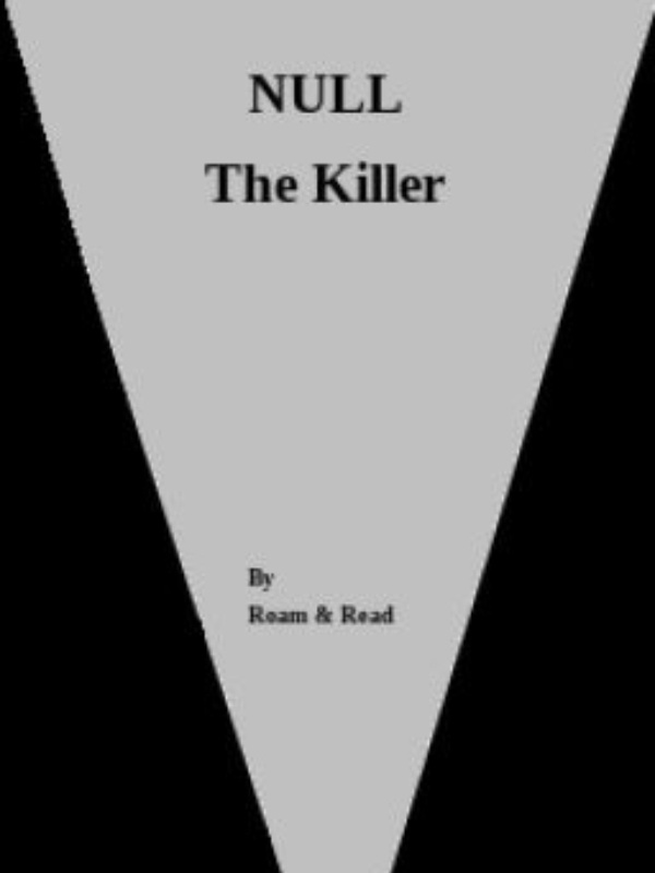 Null: The Killer