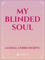 My blinded soul Book