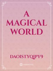 A MAGICAL WORLD Book