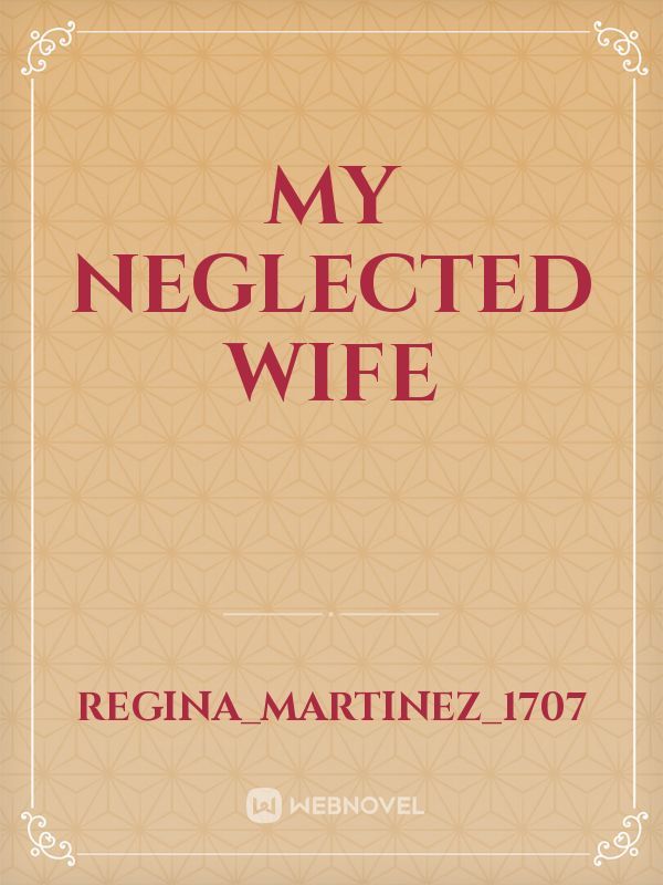 My neglected wife Book