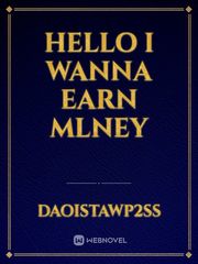 Hello I wanna earn mlney Book